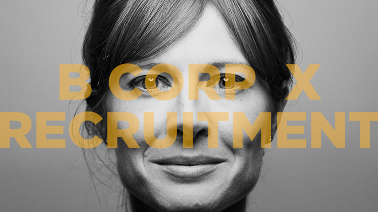 B Corp status could be your agency’s ultimate recruitment tool